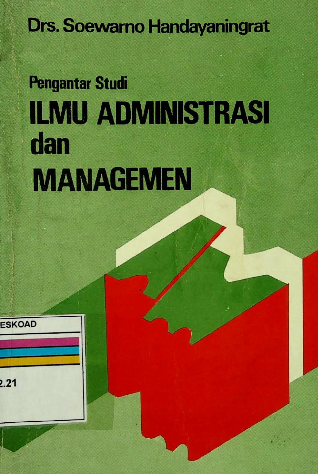 Pengantar Studi Ilmu Administrasi Dan Managemen